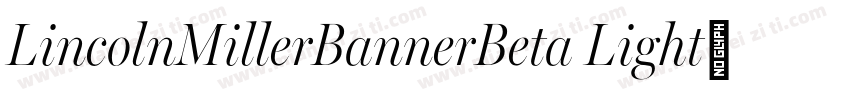 LincolnMillerBannerBeta Light字体转换